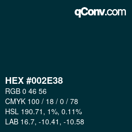 カラーコード: HEX #002E38 | qconv.com