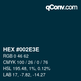 Color code: HEX #002E3E | qconv.com