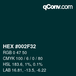 カラーコード: HEX #002F32 | qconv.com