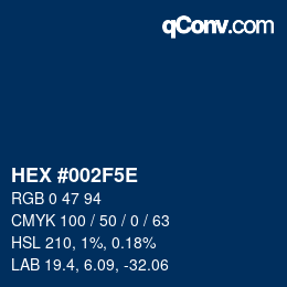 Color code: HEX #002F5E | qconv.com