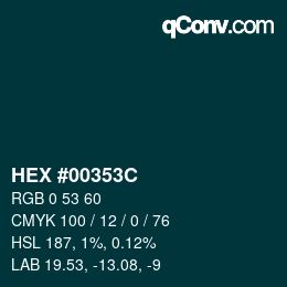 颜色代码: HEX #00353C | qconv.com