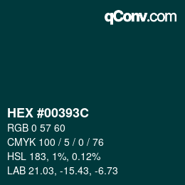 颜色代码: HEX #00393C | qconv.com