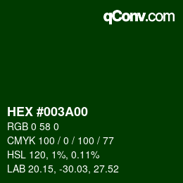 Color code: HEX #003A00 | qconv.com