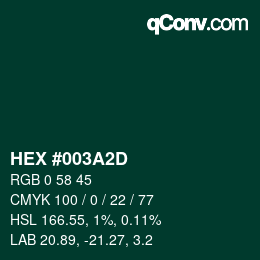 颜色代码: HEX #003A2D | qconv.com
