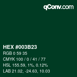 カラーコード: HEX #003B23 | qconv.com
