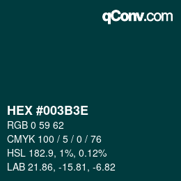 Color code: HEX #003B3E | qconv.com