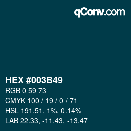 カラーコード: HEX #003B49 | qconv.com