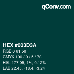 Color code: HEX #003D3A | qconv.com