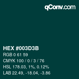 Color code: HEX #003D3B | qconv.com