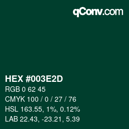 Color code: HEX #003E2D | qconv.com