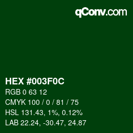 Color code: HEX #003F0C | qconv.com