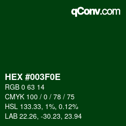 Farbcode: HEX #003F0E | qconv.com