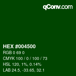 颜色代码: HEX #004500 | qconv.com