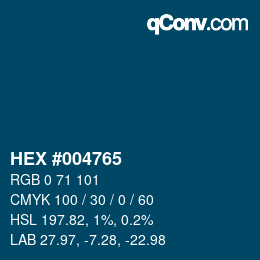 颜色代码: HEX #004765 | qconv.com