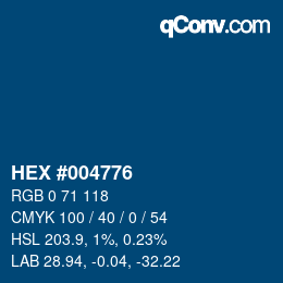 Color code: HEX #004776 | qconv.com