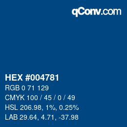 Code couleur: HEX #004781 | qconv.com