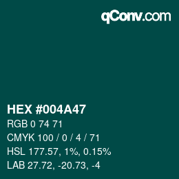 カラーコード: HEX #004A47 | qconv.com