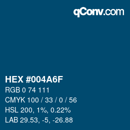 Color code: HEX #004A6F | qconv.com