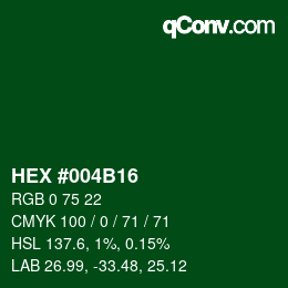 カラーコード: HEX #004B16 | qconv.com