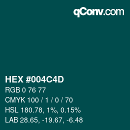 Color code: HEX #004C4D | qconv.com