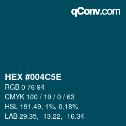 Color code: HEX #004C5E | qconv.com