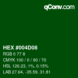 Color code: HEX #004D08 | qconv.com
