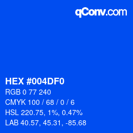Color code: HEX #004DF0 | qconv.com