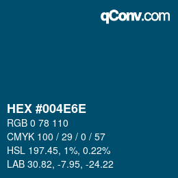 Color code: HEX #004E6E | qconv.com