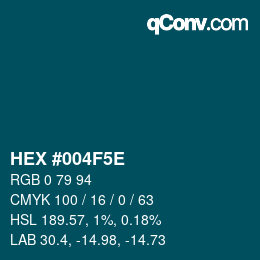 Farbcode: HEX #004F5E | qconv.com