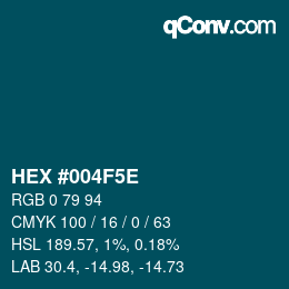 Code couleur: HEX #004F5E | qconv.com
