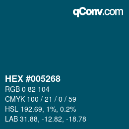 カラーコード: HEX #005268 | qconv.com