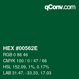 カラーコード: HEX #00562E | qconv.com