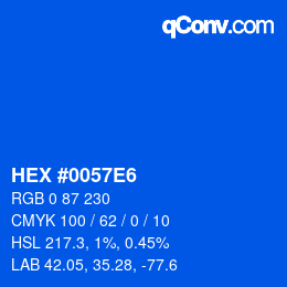 颜色代码: HEX #0057E6 | qconv.com