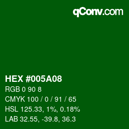 Color code: HEX #005A08 | qconv.com