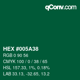 カラーコード: HEX #005A38 | qconv.com