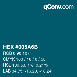 Color code: HEX #005A6B | qconv.com