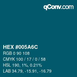 颜色代码: HEX #005A6C | qconv.com