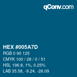 颜色代码: HEX #005A7D | qconv.com