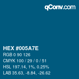 Color code: HEX #005A7E | qconv.com