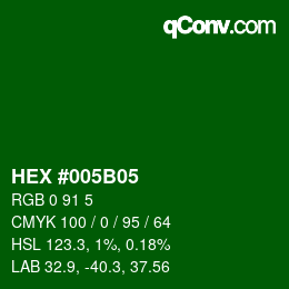 カラーコード: HEX #005B05 | qconv.com