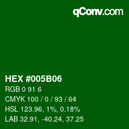 Color code: HEX #005B06 | qconv.com