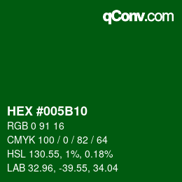 Color code: HEX #005B10 | qconv.com