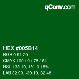 カラーコード: HEX #005B14 | qconv.com