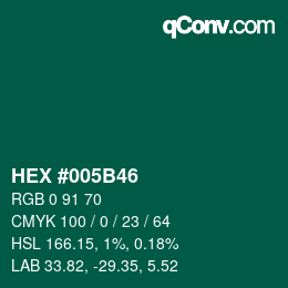 Color code: HEX #005B46 | qconv.com