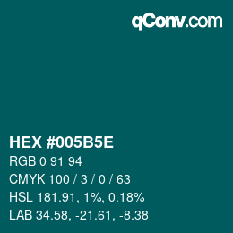 Color code: HEX #005B5E | qconv.com