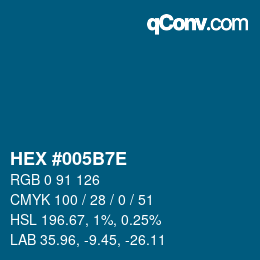 Color code: HEX #005B7E | qconv.com