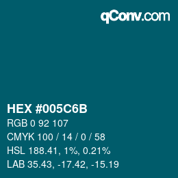 Color code: HEX #005C6B | qconv.com