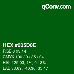 Color code: HEX #005D0E | qconv.com