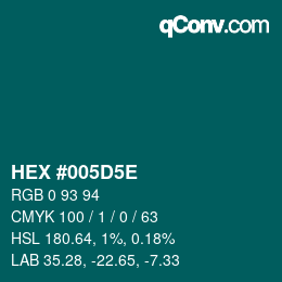 Farbcode: HEX #005D5E | qconv.com