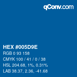颜色代码: HEX #005D9E | qconv.com
